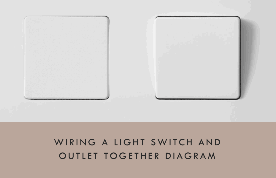 Wiring A Light Switch And Outlet Together Diagram Victoria Luxury Estate
